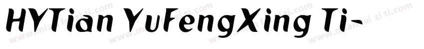 HYTian YuFengXing Ti字体转换